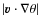 $\vert{\vec v}\cdot\nabla \theta \vert$