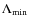 $\Lambda _{\rm min}$