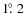 $1\hbox{$.\!\!^\circ$ }2$