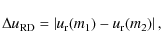 \begin{displaymath}%
\Delta u_{\rm RD} = \left\vert u_{\rm r}(m_1) - u_{\rm r}(m_2) \right\vert,
\end{displaymath}