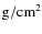 ${\rm g/cm}^2$
