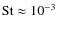 ${\rm St}\approx 10^{-3}$