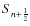 $S_{n+\frac{1}{2}}$