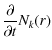 $\displaystyle %
\frac{\partial }{\partial t} N_k(r)$