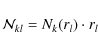 \begin{displaymath}%
\ensuremath{\mathcal{N}} _{kl} = N_k(r_l)\cdot r_l
\end{displaymath}