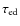 $\tau_{\rm ed}$