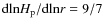 ${\rm d ln}\ensuremath{H_{\rm p}} /{\rm d ln} r = 9/7$