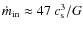 $\dot m_{\rm in} \approx 47\: c_{\rm s}^3/G$