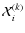 $\mathcal{X}^{(k)}_i$