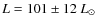 $L=101\pm12~L_\odot$