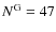 $N^{\rm
G}=47$