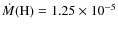 $\dot{M}({\rm H})=1.25 \times 10^{-5}$