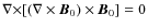 ${\nabla \times}[(\nabla \times \vec{B}_0) \times \vec{B}_0]=0$