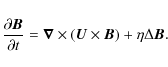 \begin{displaymath}\frac{\partial{\vec B}}{\partial t} = {\vec\nabla}\times
\left( {\vec U}\times{\vec B}\right) + \eta\Delta{\vec B} .
\end{displaymath}