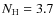 $N_{\rm H} = 3.7$