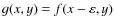 $g(x,y)=f(x-\varepsilon,y)$