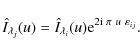 \begin{displaymath}
\hat{I}_{\lambda_j}(u) = \hat{I}_{\lambda_i}(u){\rm e}^ {2{\rm i}~\pi~u~\varepsilon_{ij}} .
\end{displaymath}