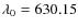 $\lambda_{0}=630.15$