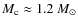$M_{\rm c}\approx1.2~M_\odot$