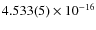 $4.533(5) \times 10^{-16}$