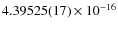 $4.39525(17) \times 10^{-16}$
