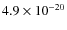 $4.9\times 10^{-20}$