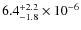 $6.4^{+2.2}_{-1.8}\times 10^{-6}$