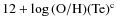 $\rm {12 + \log{(O/H)} }(Te)^{c}$