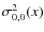 $\sigma^2_{0,0}(x)$