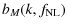 $\displaystyle %
b_M(k,f_{\rm NL})$