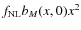 $f_{\rm NL}b_M(x,0) x^2$