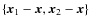 $\{{\vec x}_1-{\vec x},{\vec x}_2-{\vec x}\}$