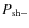 ${P}_{\rm sh-}$