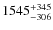 $\rm 1545_{-306}^{+345}$