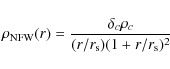 \begin{displaymath}\rho_{\rm NFW}(r)=\frac{\delta_c\rho_c}{(r/r_{\rm s})(1 + r/r_{\rm s})^2}
\end{displaymath}