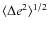 $\langle\Delta e^{2}\rangle^{1/2}$
