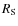 $R_{{\rm S}}$