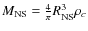 $M_{{\rm NS}} = \frac{4}{\pi} R_{{\rm NS}}^3 \rho_c$