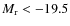 $M_{\rm r}<-19.5$
