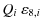 $\displaystyle Q_i \ \varepsilon_{8,i}$