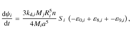 \begin{displaymath}
\frac{{\rm d}\psi_i}{{\rm d}t} = \frac{3 k_{{\rm d},i} M_j R...
...ilon_{0,i} + \varepsilon_{8,i} + - \varepsilon_{9,i} \right) ,
\end{displaymath}