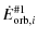 $\displaystyle \dot{E}_{{\rm orb},i}^{{\rm\char93 1}}$