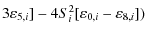 $\displaystyle 3 \varepsilon_{5,i} ] - 4 S_i^2 [\varepsilon_{0,i} - \varepsilon_{8,i}])$