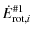 $\displaystyle \dot{E}_{{\rm rot},i}^{{\rm\char93 1}}$