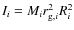 $I_i = M_i r_{{\rm g},i}^2 R_i^2$