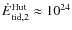 $\dot{E}_{{\rm tid},2}^{{\rm Hut}} \approx 10^{24}$