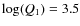 $\log(Q_1) = 3.5$