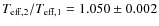 $T_{{\rm eff},2}/T_{{\rm eff},1} = 1.050 \pm 0.002$