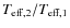 $T_{{\rm eff},2}/T_{{\rm eff},1}$