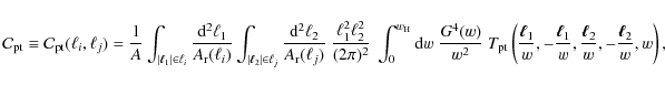 \begin{displaymath}%
{\cal C}_{\rm pt} \equiv {\cal C}_{\rm pt}(\ell_{i},\ell_{j...
...{w},\frac{{\vec \ell}_2}{w},-\frac{{\vec \ell}_2}{w},w\right),
\end{displaymath}